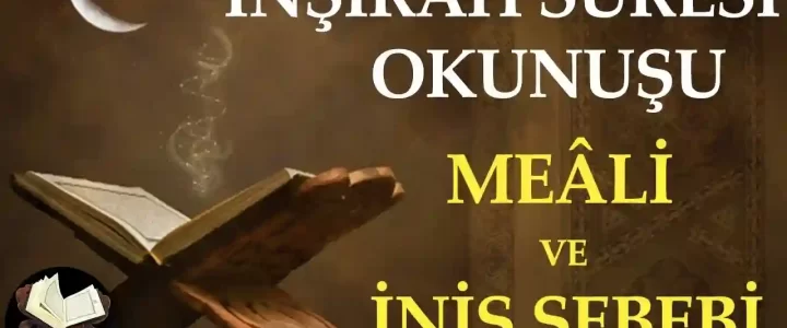 İnşirah Suresi Okunuşu ve Meali