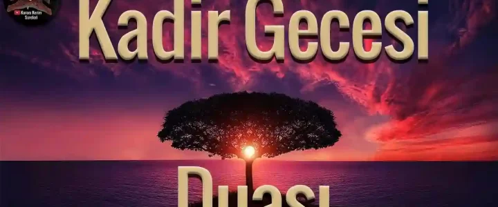 Kadir Gecesi Duası